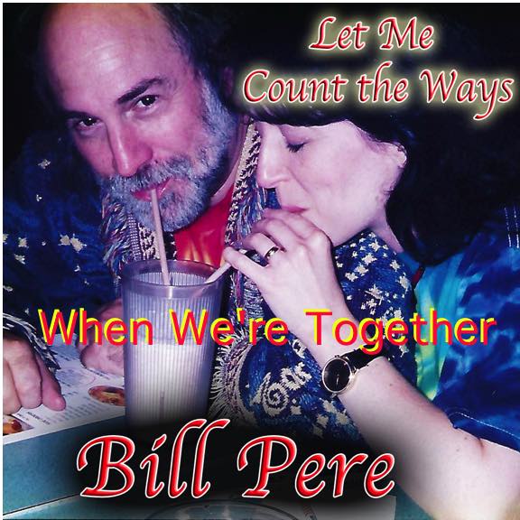 When We're Together - Bill Pere Kay Pere